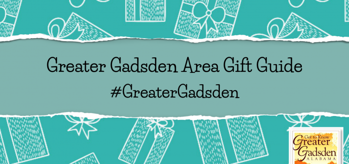 Gift Guide Greater Gadsden